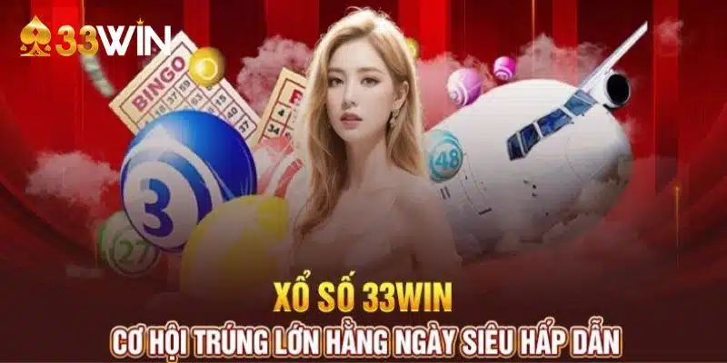 Lý do tại sao nên tham gia Xổ Số 3333Win